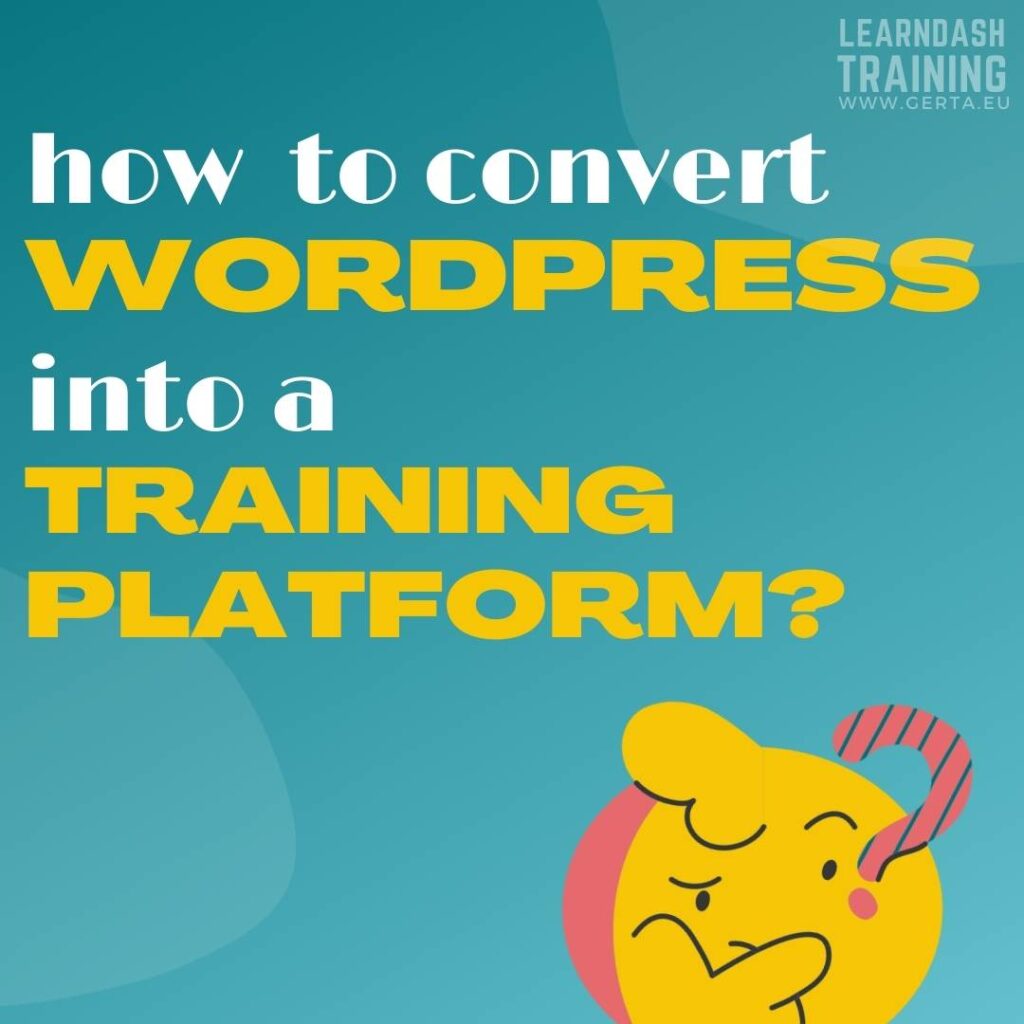 1 How to convert WordPress into a training site 1