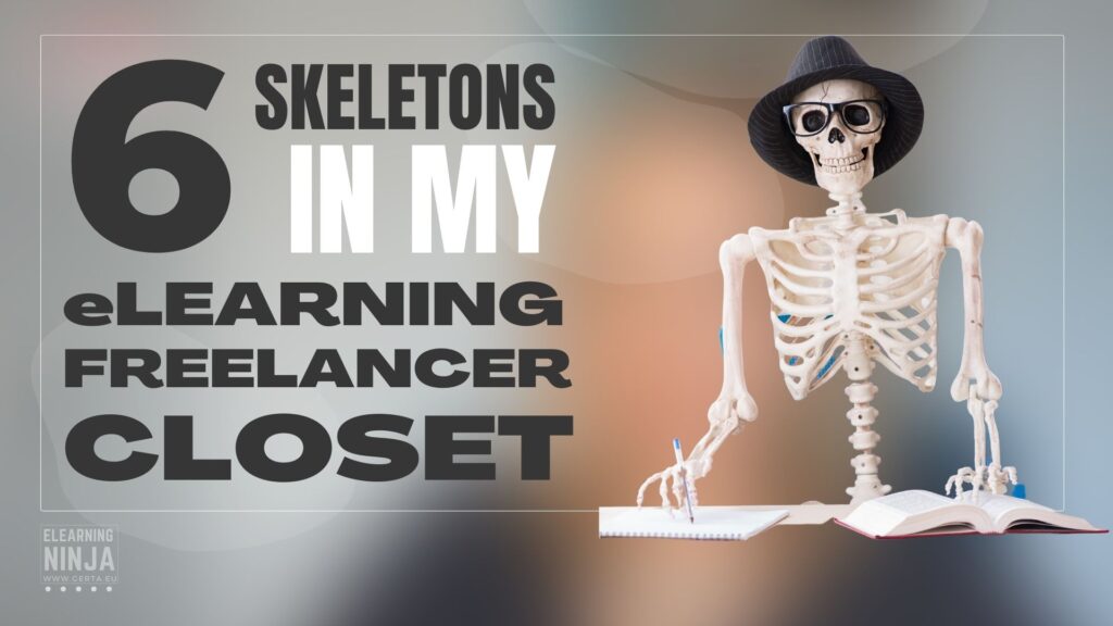 The skeletons in my learning design closet