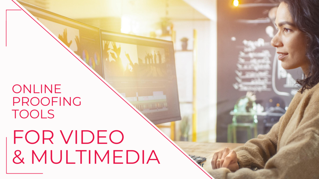 12 Online Proofing Tools For Video and Multimedia Production