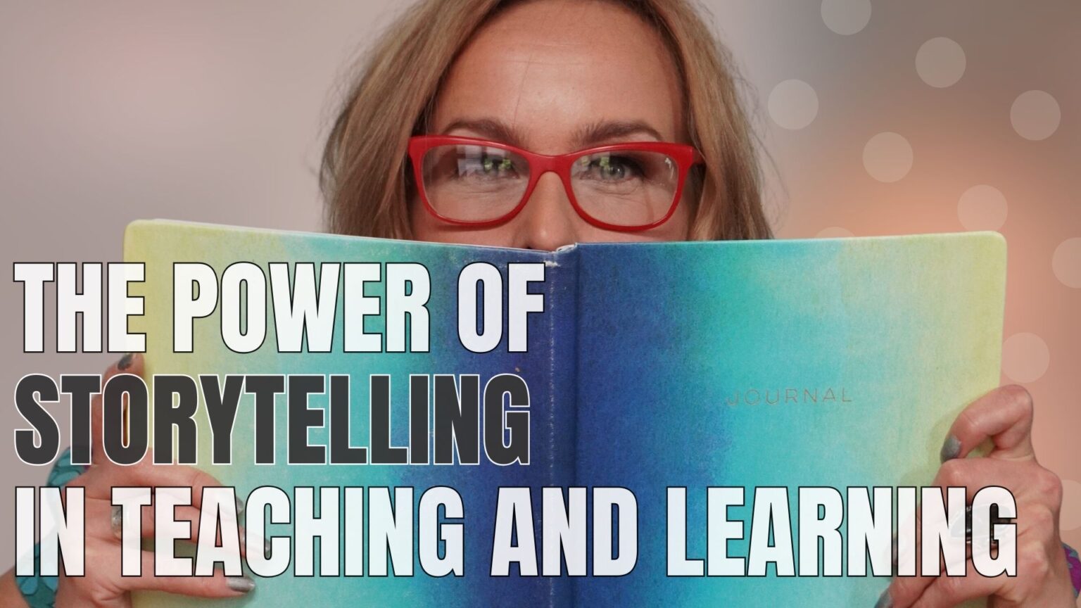 The Power of Storytelling in Teaching - Gerta.eu