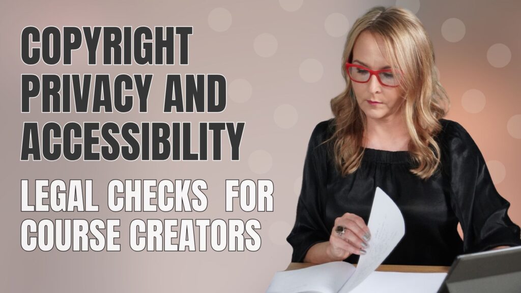 Copyright, Privacy and Accessibility for Course Creators - Legal checks 2 Blog cover for legal checks for course creators